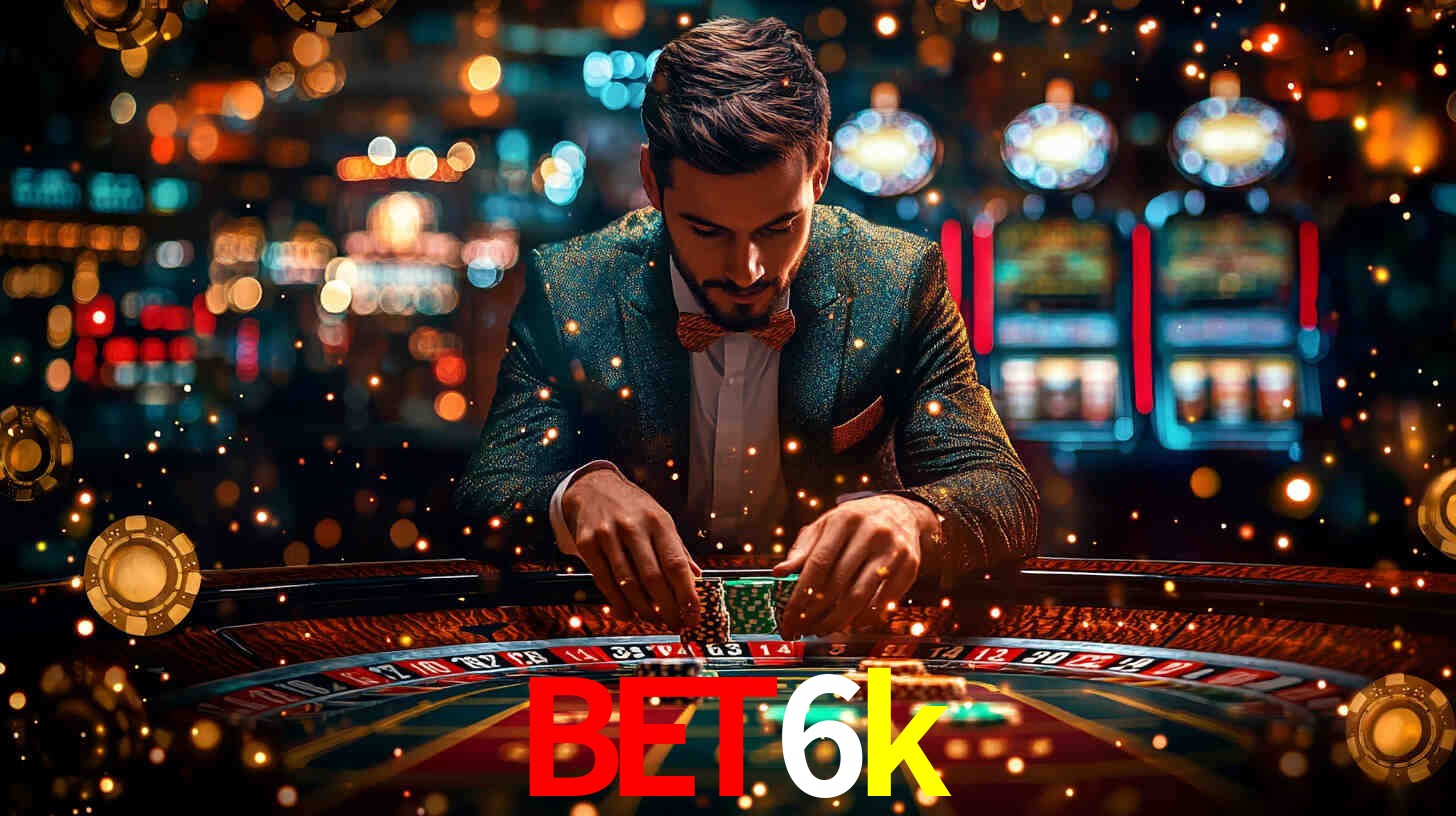 Explore as vantagens do bet6k: serviço profissional e confiabilidade